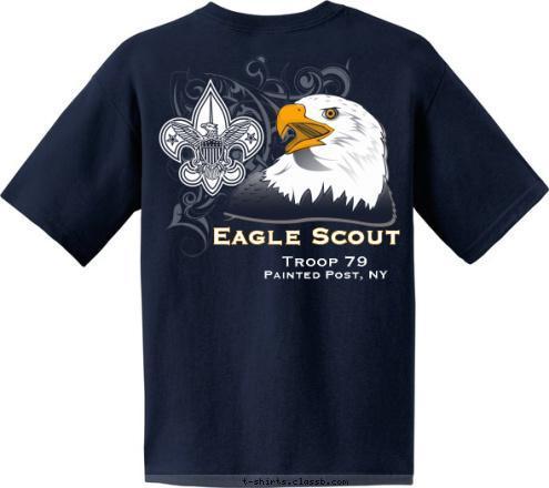 Painted Post, NY Troop 79 Eagle Scout Eagle Scout T-shirt Design 