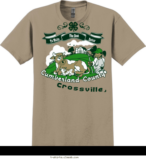 Cumberland County Crossville, TN To Make Better The Best T-shirt Design 