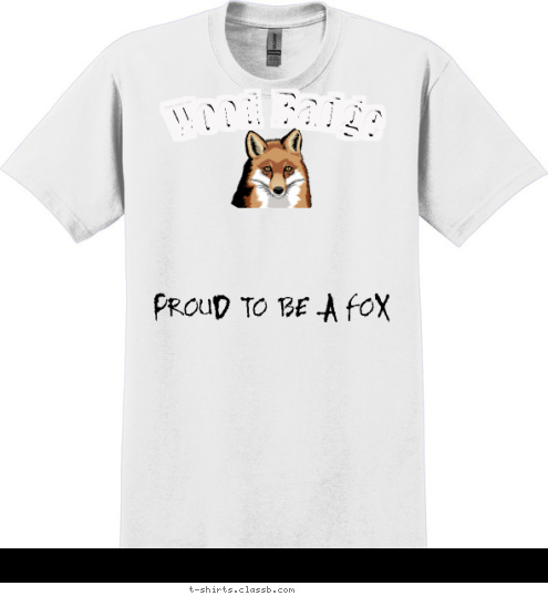 C5-326-11-1 Your text here! Wood Badge Wood Badge PROUD TO BE A FOX T-shirt Design 