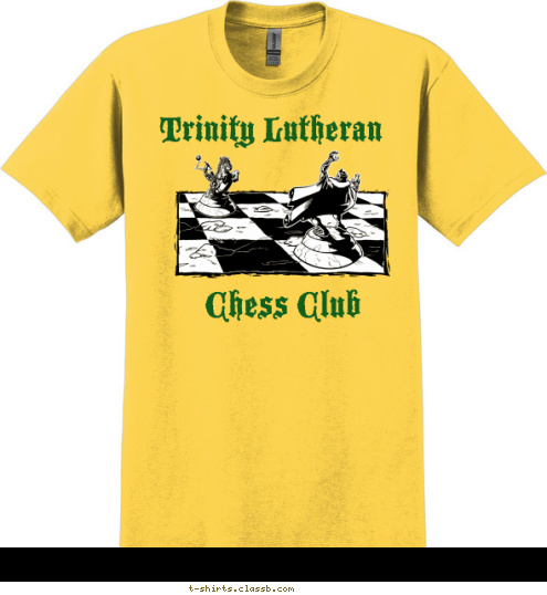 Weapon Choose Your Trinity Lutheran Chess Club T-shirt Design 