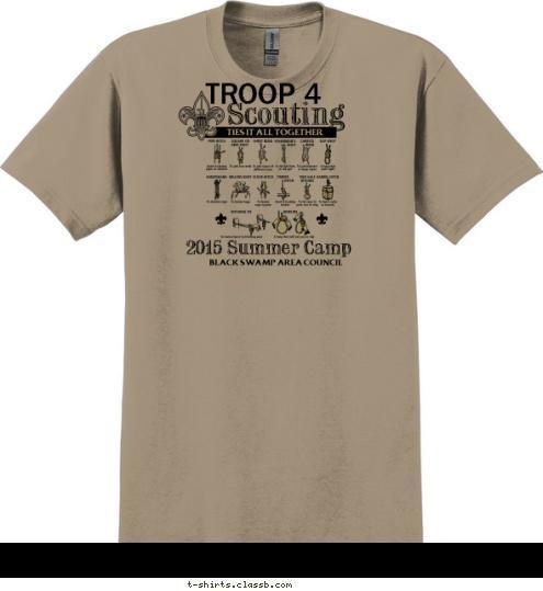 TROOP 4 BLACK SWAMP AREA COUNCIL Summer Camp 2015 TIES IT ALL TOGETHER Scouting T-shirt Design 