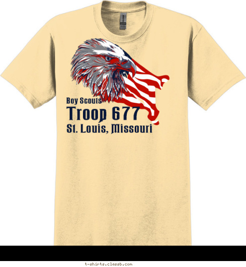 Be Prepared   The Boy Scouts of America is making a vital contribution to
the character building of our boys and young men. Let us work together to make the
program of the Boy Scouts available to every American boy

-Harry Truman Times and challenges change, yet the values of Scouting will never change.

-George w. Bush Troop 677 St. Louis, Missouri Boy Scouts  T-shirt Design 