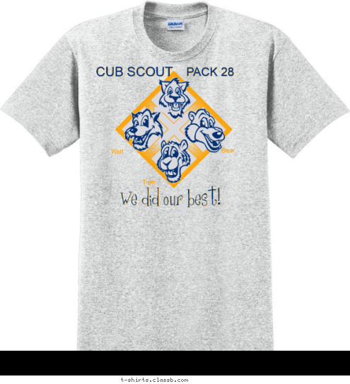 BOBCAT BEAR WOLF TIGER USA Bear Wolf Tiger We did our best! PACK 28 CUB SCOUT T-shirt Design 