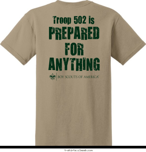 Troop 502 is Troop 502 Troop 502 is PREPARED
FOR
ANYTHING T-shirt Design 