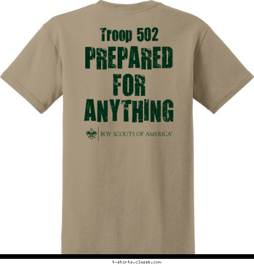 
Troop
502 Troop 502 PREPARED
FOR
ANYTHING T-shirt Design 