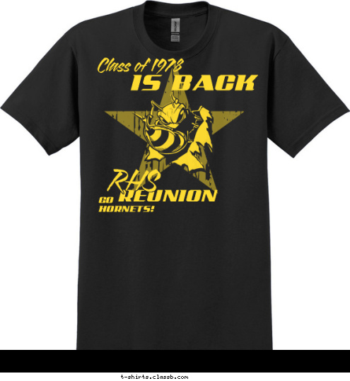 GO 
HORNETS! RHS REUNION IS BACK Class of 1978 T-shirt Design SP5843