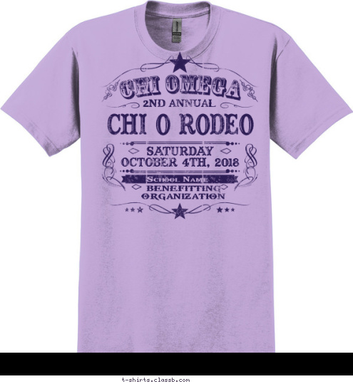 BENEFITTING
ORGANIZATION School Name CHI O RODEO SATURDAY
OCTOBER 4TH, 2018 2ND ANNUAL T-shirt Design SP5786