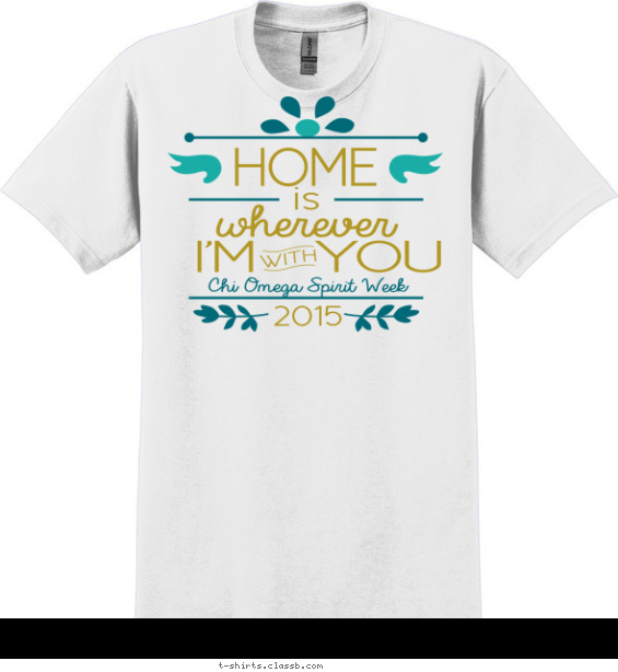 Chi Omega Home With You T-shirt Design