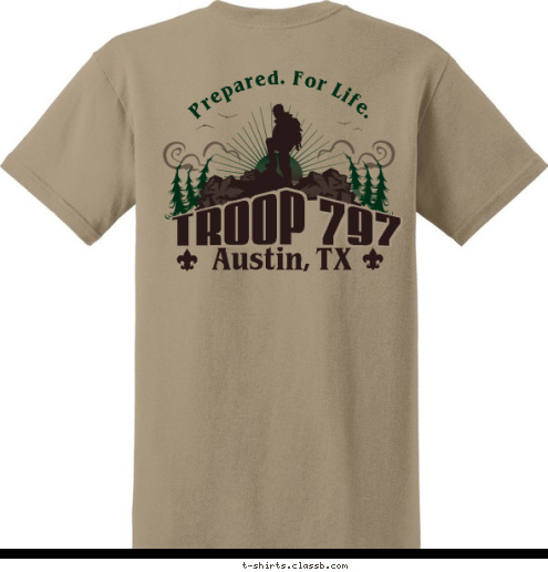 TROOP 797 Austin, TX TROOP 797 Prepared. For Life. AUSTIN, TEXAS T-shirt Design 