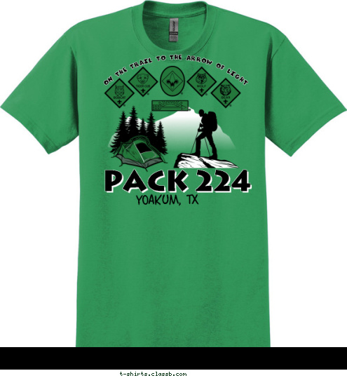 ON THE TRAIL TO THE ARROW OF LIGHT yoakum, tx PACK 224 T-shirt Design 